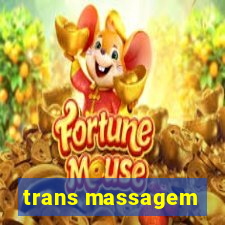 trans massagem